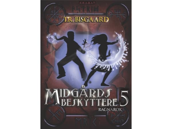 Midgårds Beskyttere 5 | Tanja R. Bisgaard
