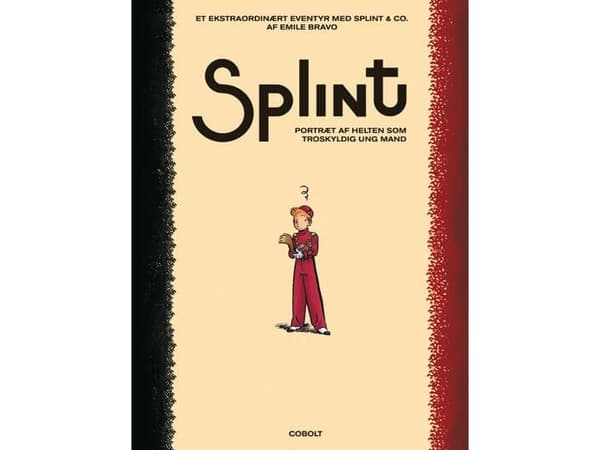 Et ekstraordinært eventyr med Splint & Co. | Emile Bravo | Språk: Dansk