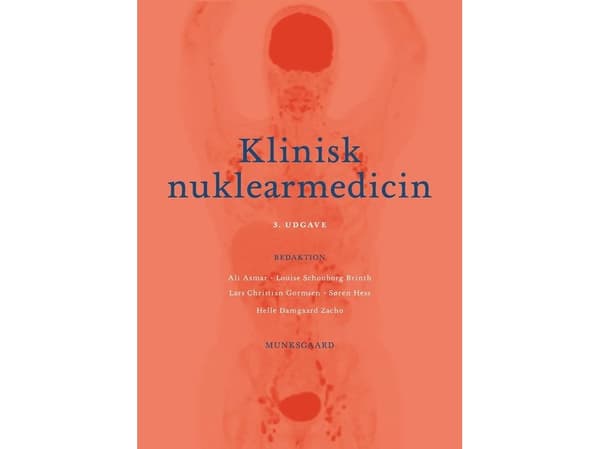 Klinisk nuklearmedicin | Ian Law;Jann Mortensen;Lena Specht;Lars Thorbjørn Jensen;Jørgen Frøkiær;Søren Møller;Anne K. Berthelsen;Annika L. Jakobsen;S