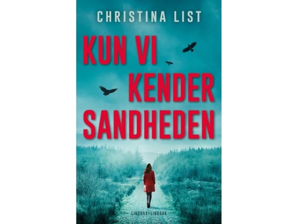 Bara vi vet sanningen | Christina List | Språk: Danska
