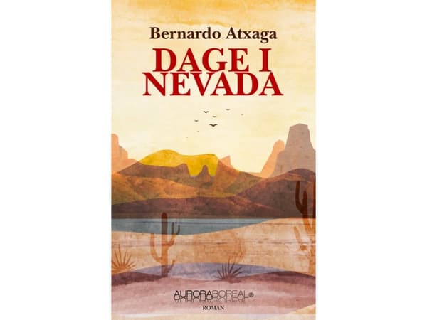 Dagar i Nevada | Bernardo Atxaga | Språk: Danska