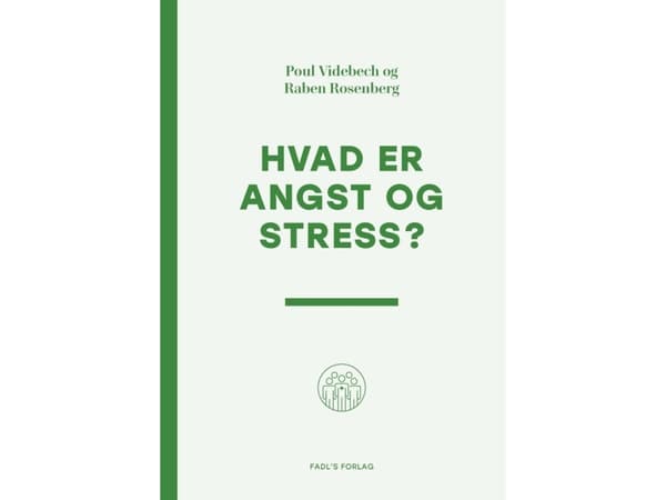 Hvad er angst og stress? | Poul Videbech & Raben Rosenberg