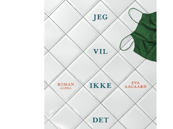 Jag vill inte ha det här | Eva Aagaard | Språk: Danska