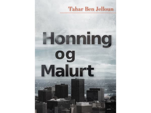 Honung och malört | Tahar Ben Jelloun | Språk: Danska