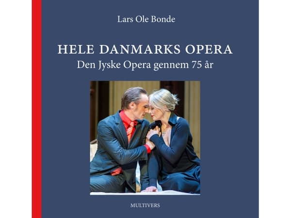 Hele Danmarks opera | Lars Ole Bonde