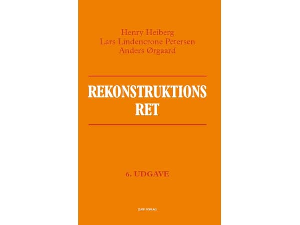 Rekonstruktionsret | Henry Heiberg, Lars Lindencrone Petersen, Anders Ørgaard | Språk: Danska