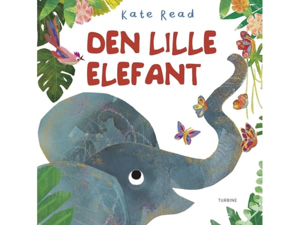 Den lille elefant | Kate Read
