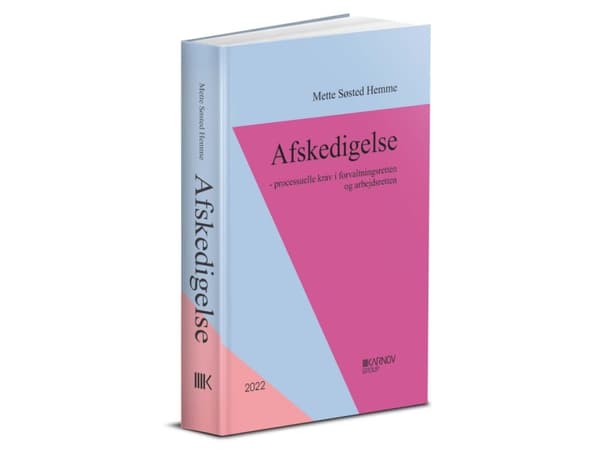 Afskedigelse - processuelle krav i forvaltningsretten og arbejdsretten, ph.d. | Mette Søsted Hemme