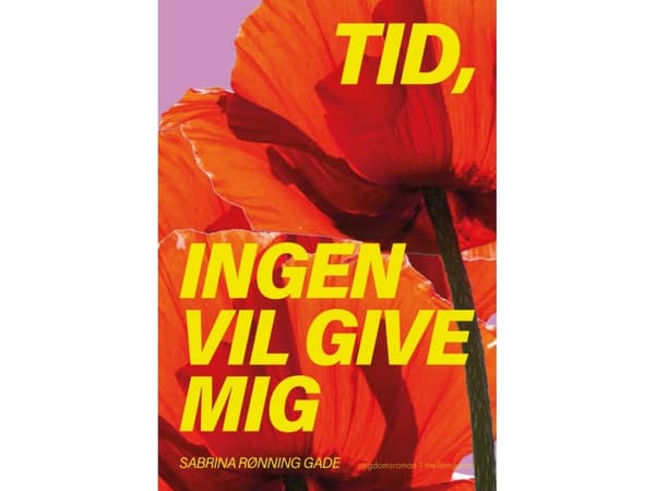 Tid, ingen vil give mig | Sabrina Rønning Gade | Språk: Danska