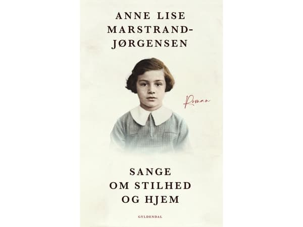 Sange om stilhed og hjem | Anne Lise Marstrand-Jørgensen | Språk: Danska