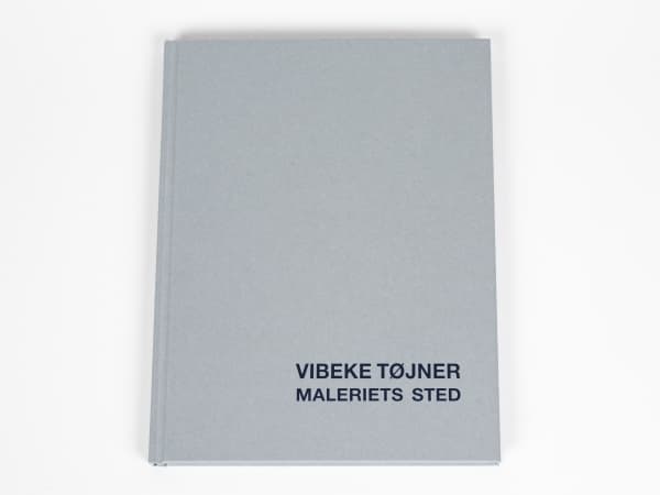 Maleriets sted | Vibeke Tøjner