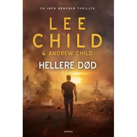 Hellere død | Lee Child og Andrew Child