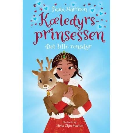 Kæledyrsprinsessen 4: Det lille rensdyr | Paula Harrison