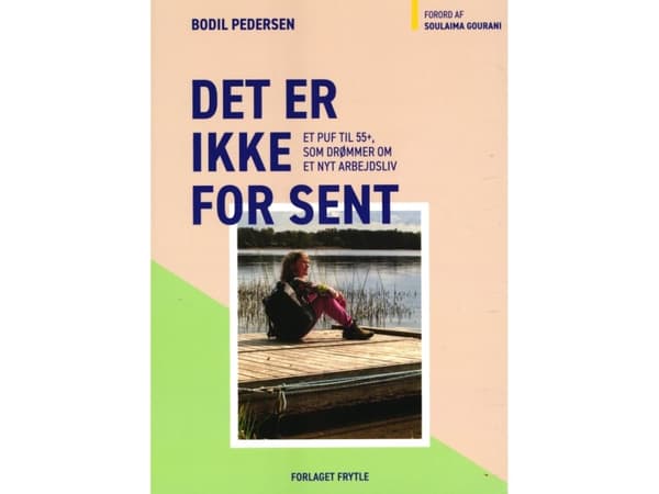 Det är inte för sent | Bodil Pedersen | Språk: Danska