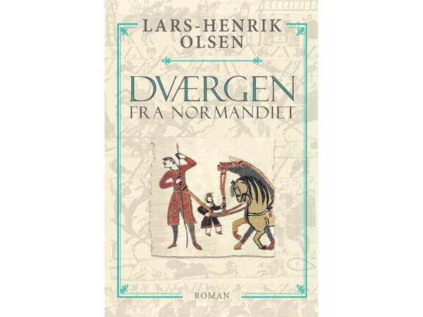 Dværgen fra Normandiet | Lars-Henrik Olsen