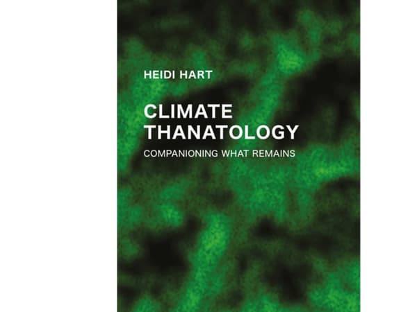 Climate Thanatology | Heidi Hart