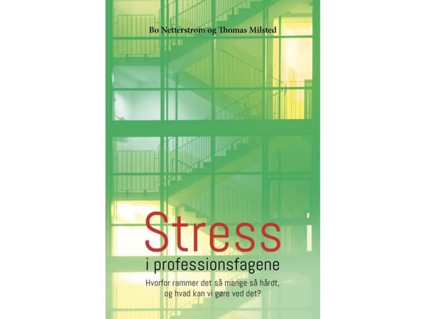 Stress i professionsfagene | Bo Netterstrøm og Thomas Milsted