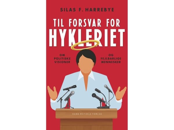 Til forsvar for hykleriet | Silas Fehmerling Harrebye