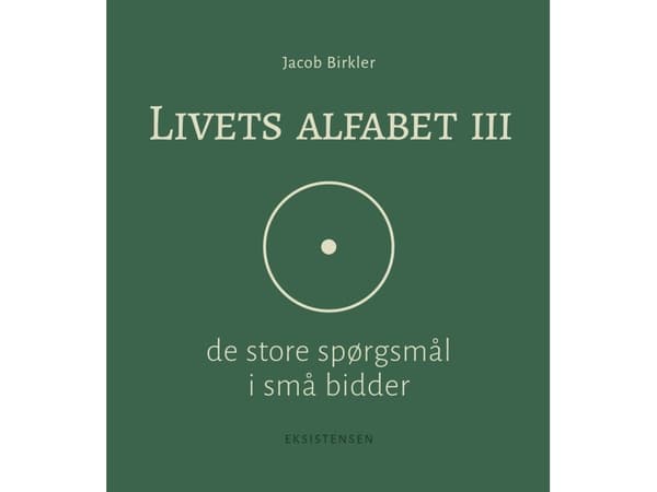 Livets alfabet III | Jacob Birkler