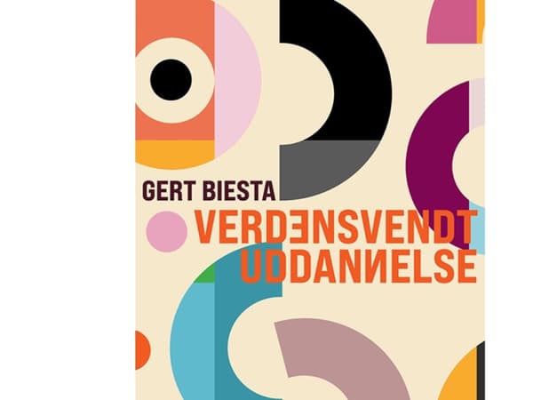 Verdensvendt uddannelse | Gert Biesta
