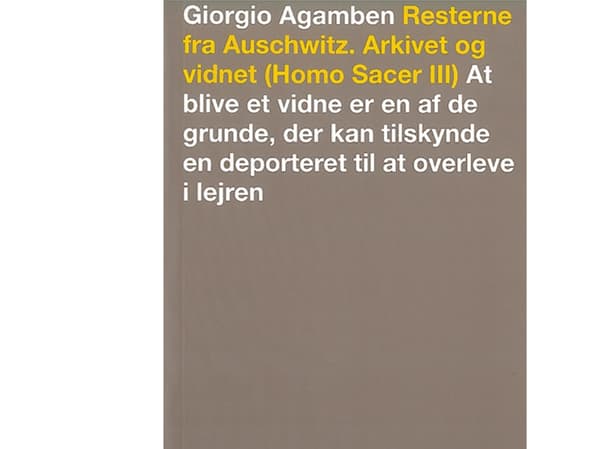 Resterne fra Auschwitz. Arkivet og vidnet | Giorgio Agamben