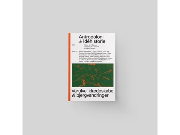 Antropologi og Idéhistorie | Mikkel Thorup, Rithma K. E. Larsen, Emma Helena Glasscock m.fl.
