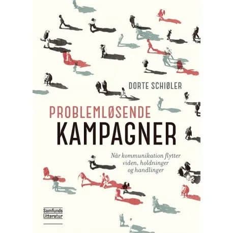 Problemløsende kampagner | Dorte Schiøler