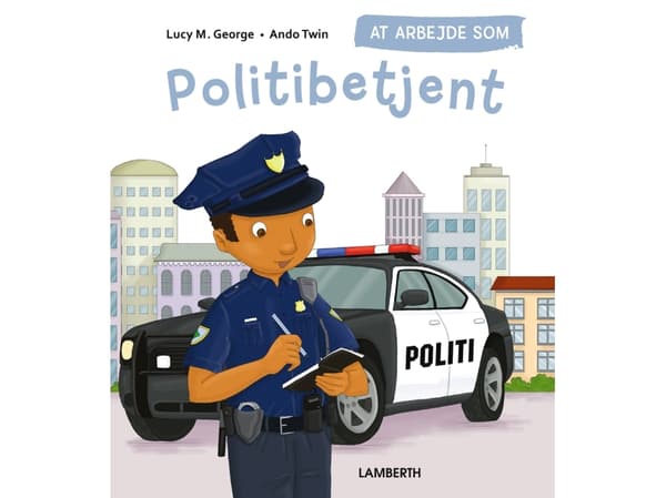 At arbejde som POLITIBETJENT | Lucy M. George