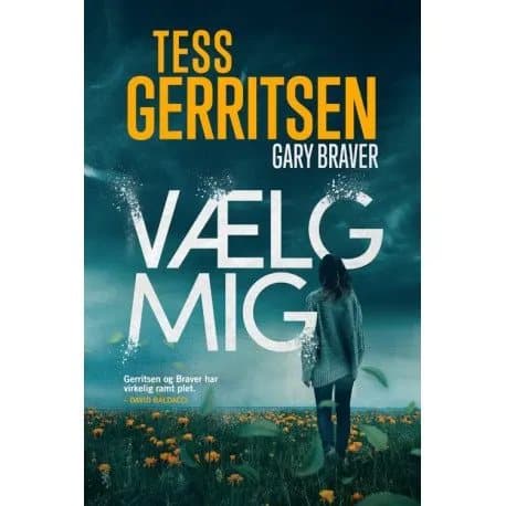 Välj mig | Tess Gerritsen; Gary Braver | Språk: Danska