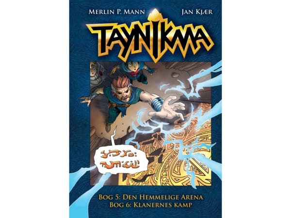 Taynikma 5 og 6: Den Hemmelige Arena og Klanernes Kamp | Jan Kjær og Merlin P. Mann