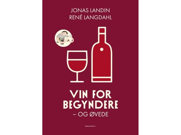 Vin för nybörjare och avancerade användare | René Langdahl, Jonas Landin | Språk: Danska
