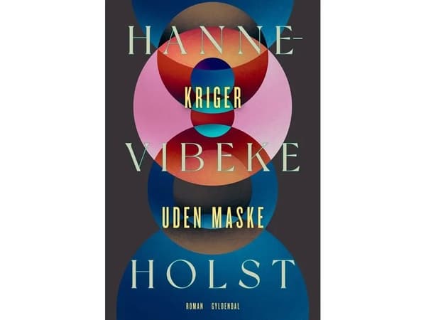 Kriger uden maske | Hanne-Vibeke Holst