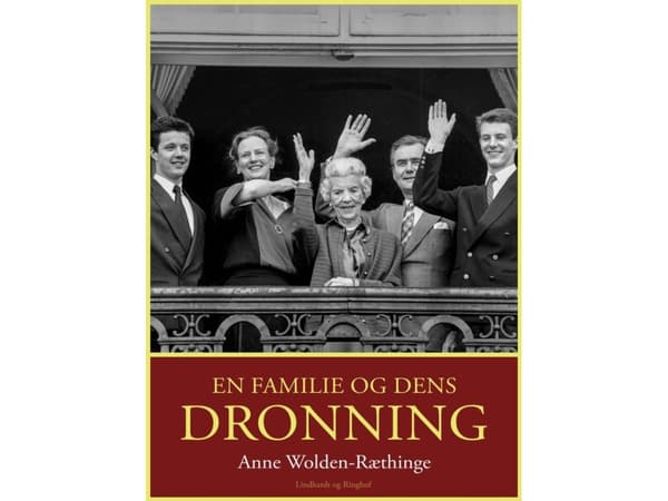 En familie og dens dronning | Anne Wolden-Ræthinge | Språk: Danska