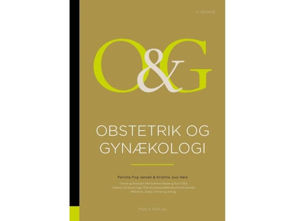 Obstetrik og gynækologi 4. udgave | Pernille Fog Svendsen og Kristine Juul Hare