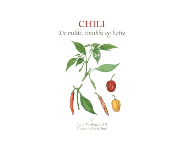 Chili | Lene Tvedegaard & Gunvor Maria Juul | Språk: Danska