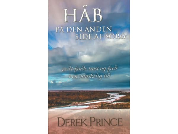 Håb på den anden side af sorg | Derek Prince