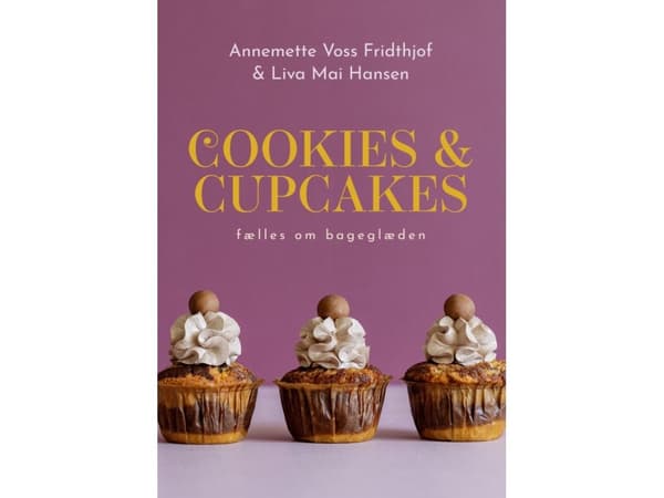 Cookies & cupcakes | Annemette Voss Fridthjof & Liva Mai Hansen