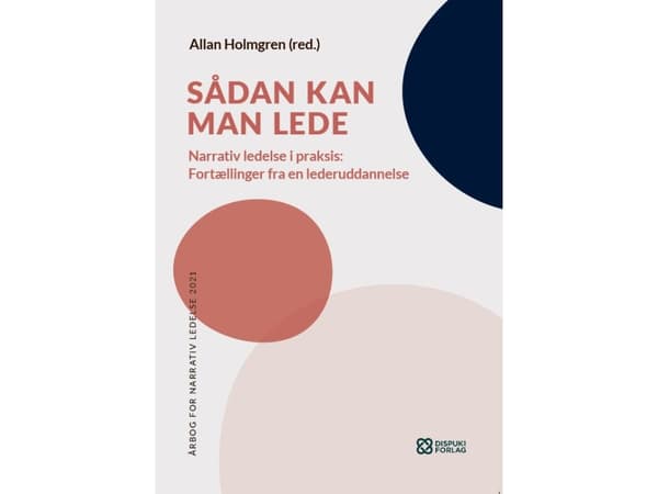 Sådan kan man lede | Allan Holmgren (red.)