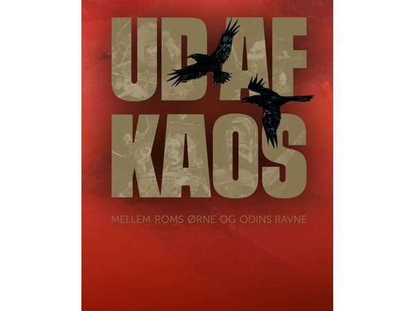 Ud af kaos | Walter Pohl, Zsuzsanna Hajnal, Rodica Oanţă-Margihitu, Alpár Dobos, Kasper H. Andersen, Rasmus Birch Iversen, Nils Arne Pedersen, Helena