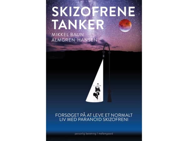 Skizofrene tanker | Mikkel Baun Almgren-Hansen