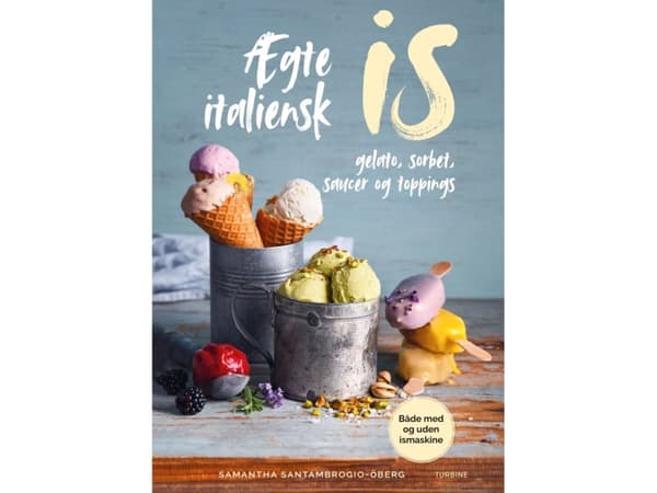 Ægte italiensk is | Samantha Santambrogio-Öberg