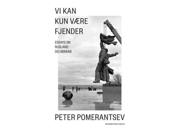 Vi kan kun være fjender | Peter Pomerantsev
