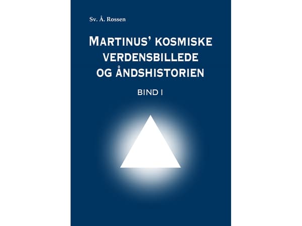 Martinus' kosmiske verdensbillede og åndshistorien 1 | Sv. Å. Rossen