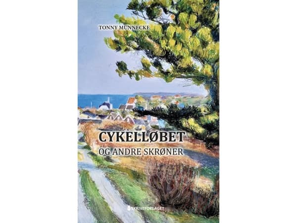 Cykelloppet och andra berättelser | Tonny Munnecke | Språk: Danska