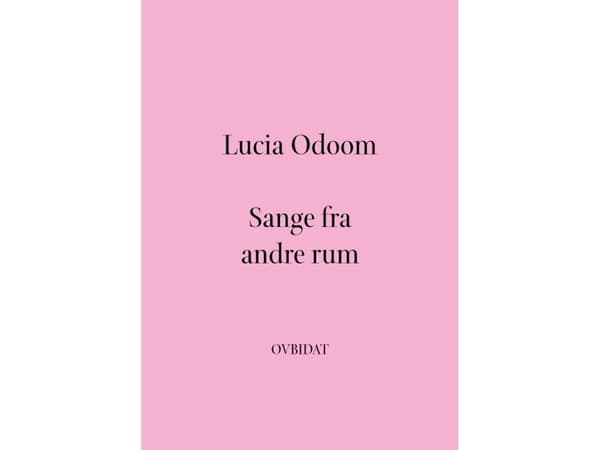 Sånger från andra rum | Lucia Odoom | Språk: Danska