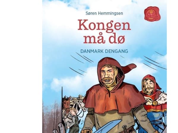 Danmark dengang 4 - Kongen må dø, Grøn Læseklub | Søren Elmerdahl Hemmingsen | Språk: Dansk