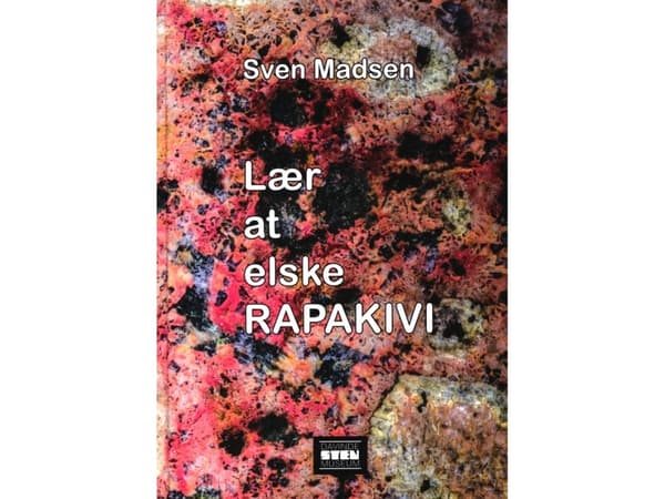Lær at elske RAPAKIVI | Sven Madsen | Språk: Danska