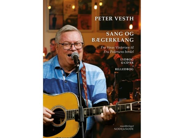 Sang og bægerklang - Fra Veras Vinterven til Fru Pedersens Bordel | Peter Vesth og Brian Christensen