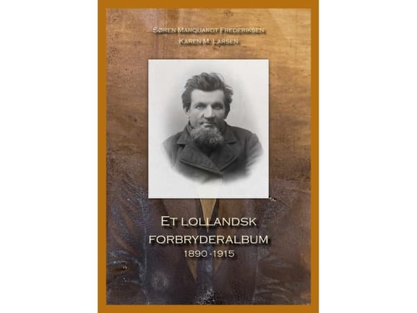 Et lollandsk forbryderalbum | Søren Marquardt Frederiksen og Karen M. Larsen