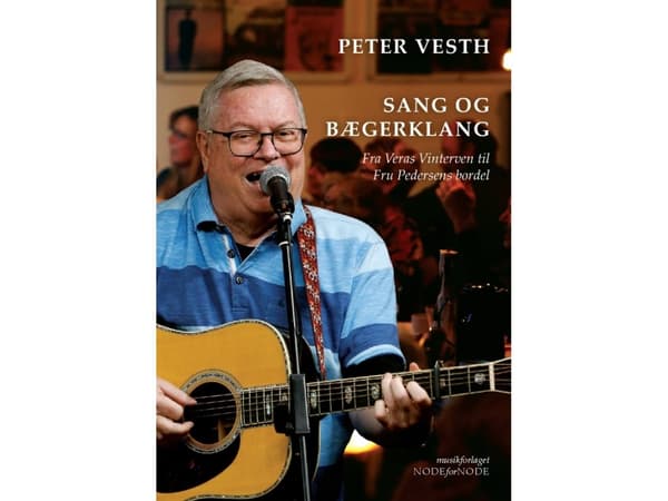Sang og bægerklang - Fra Veras Vinterven til Fru Pedersens Bordel | Peter Vesth og Brian Christensen